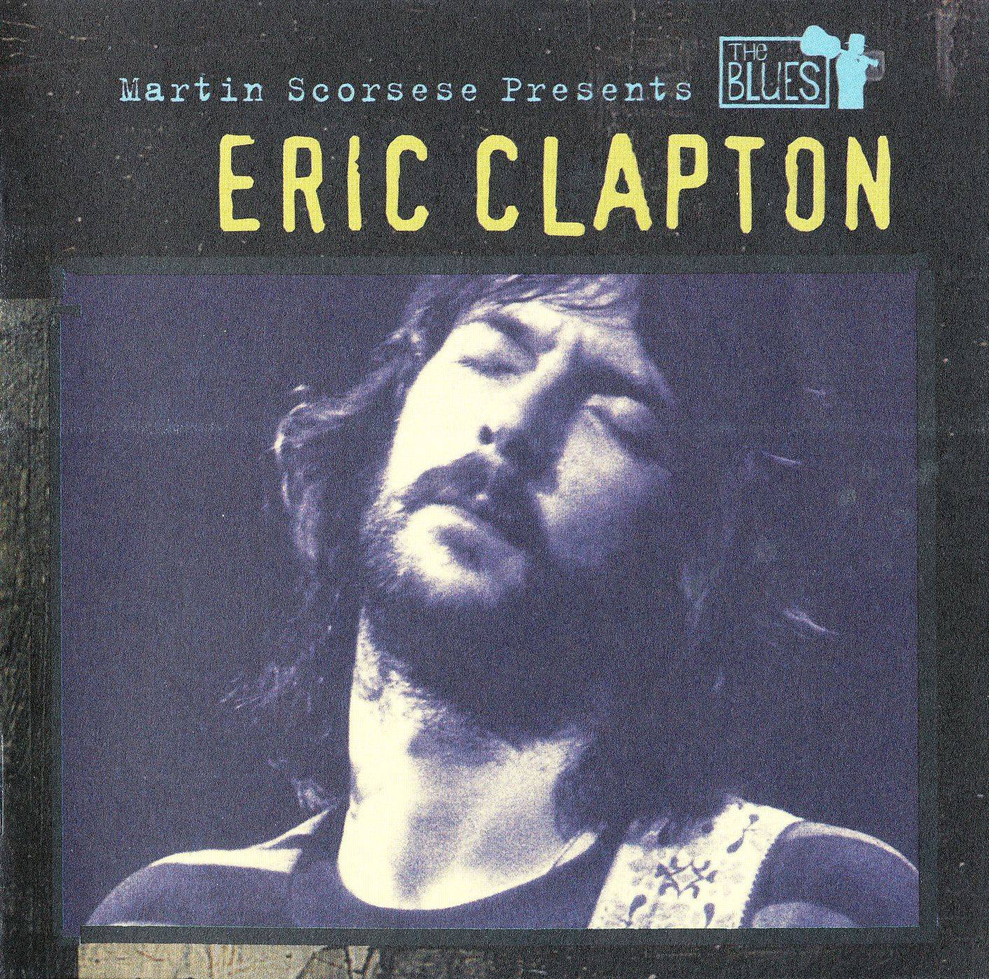 Eric Clapton Martin Scorsese presents The Blues : Front